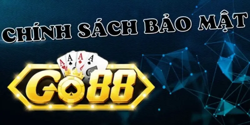 chinh-sach-bao-mat-go88